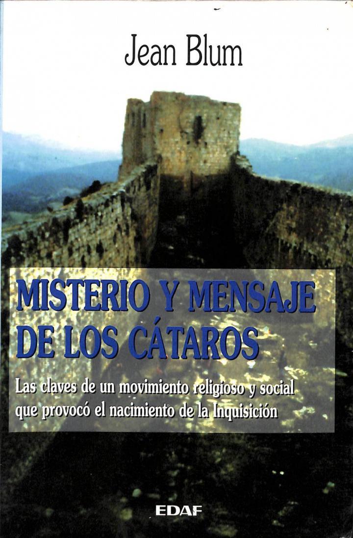 MISTERIO Y MENSAJE DE LOS CÁTAROS | 9788476409831 | JEAN BLUM