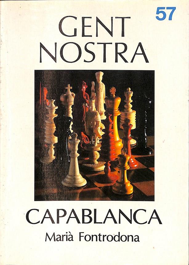 CAPABLANCA Nº 57 GENT NOSTRA (CATALÁN) | MARIÀ FONTRODONA