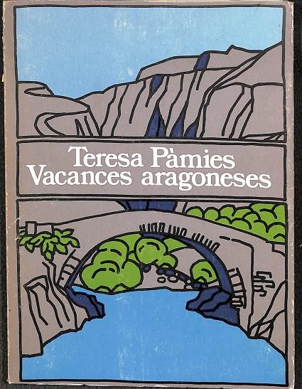 VACANCES ARAGONESES (CATALÁN) | TERESA PÀMIES