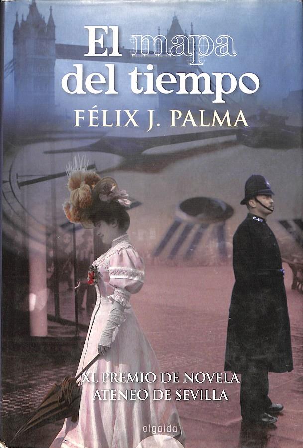 EL MAPA DEL TIEMPO | 9788498771596 | PALMA, FÉLIX J.