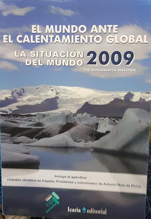 LA SITUACIÓN DEL MUNDO 2009 | 9788498880748 | INFORME ANUAL DE THE WORLDWATCH INSTITUTE. INCLUYE APÉNDICE DE ANTONIO RUIZ DE ELVIRA