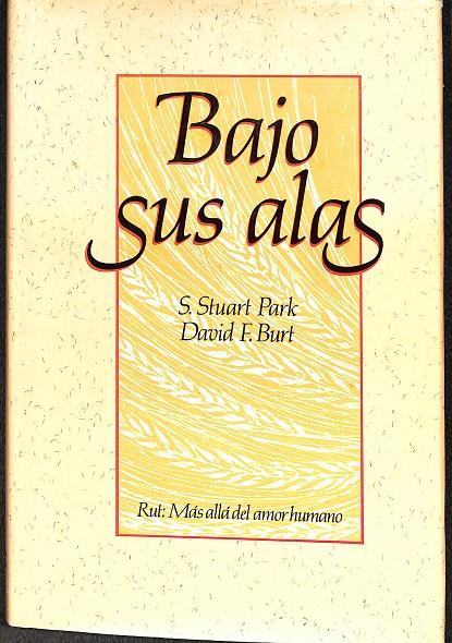 BAJO SUS ALAS | S.TUART PARK/ DAVID F.BURT