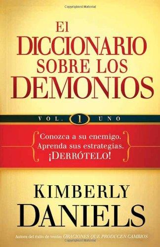 EL DICCIONARIO SOBRE LOS DEMONIOS | KIMBERLY DANIELS