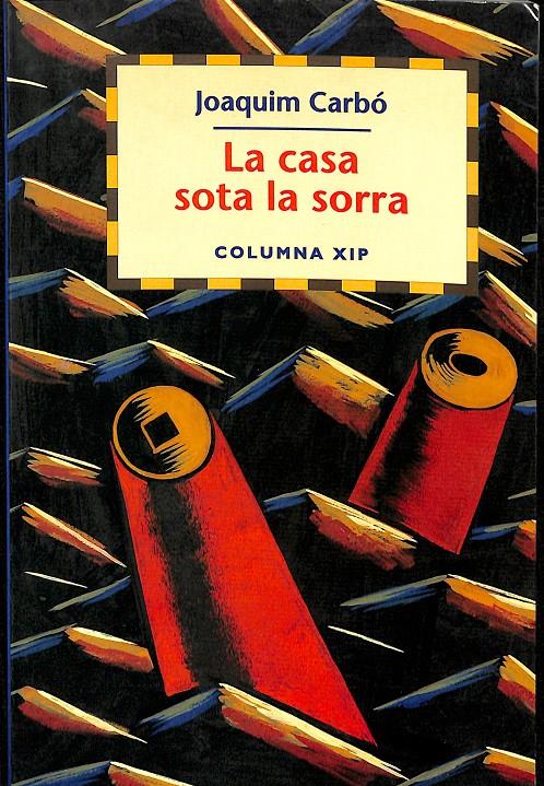 LA CASA SOTA LA SORRA (CATALÁN) | CARBÓ, JOAQUIM