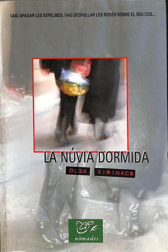 LA NÚVIA DORMIDA (CATALÁN) | OLGA XIRINACS