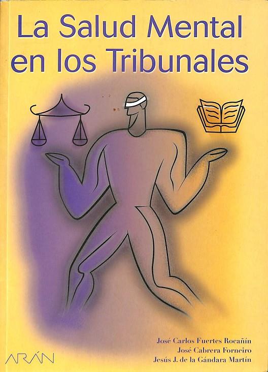 LA SALUD MENTAL  EN LOS TRIBUNALES | 9788495913319 | FUERTES ROCAÑÍN, JOSÉ CARLOS