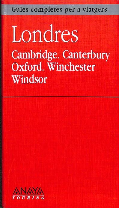 LONDRES CAMBRIDGE, CANTERBURY, OXFORD, WINCHESTER, WINDSOR