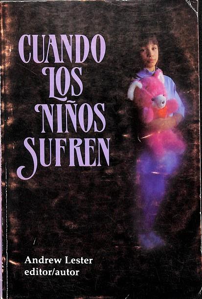 CUANDO LOS NIÑOS SUFREN | ANDREW LESTER