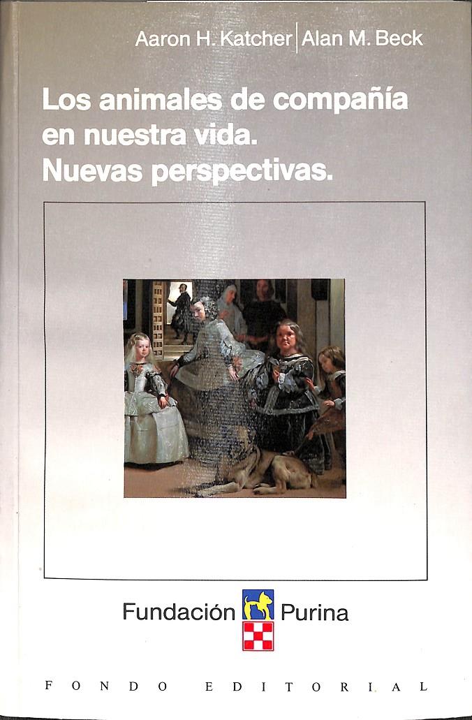 LOS ANIMALES DE COMPAÑÍA EN NUESTRA VIDA | 9788488041067 | KATCHER, AARON H. / BECK, ALAN M.