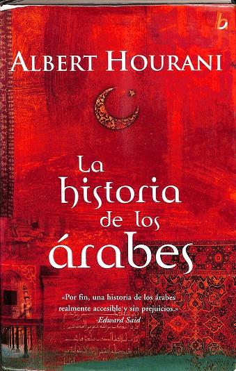 LA HISTORIA DE LOS ARABES | HOURANI, ALBERT