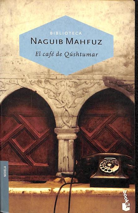 EL CAFÉ DE QÚSHUTUMAR | NAGUIB MAHFUZ