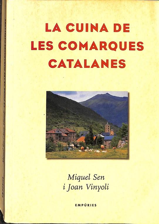 LA CUINA DE LES COMARQUES CATALANES (CATALÁN) | MIQUEL SEN I JOAN VINYOLI