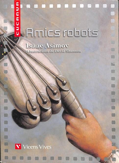 AMICS ROBOTS (CATALÁN) | ASIMOV, ISAAC/CASAS TORREGO, GABRIEL