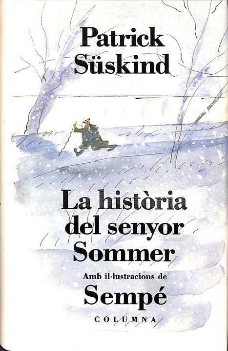 HISTORIA DEL SENYOR SOMMER (CATALÁN) | 9788478093182 | PATRICK SUSKING 