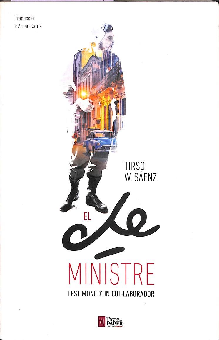 EL CHE MINISTRE (CATALÁN) | SÁENZ, TIRSO W.