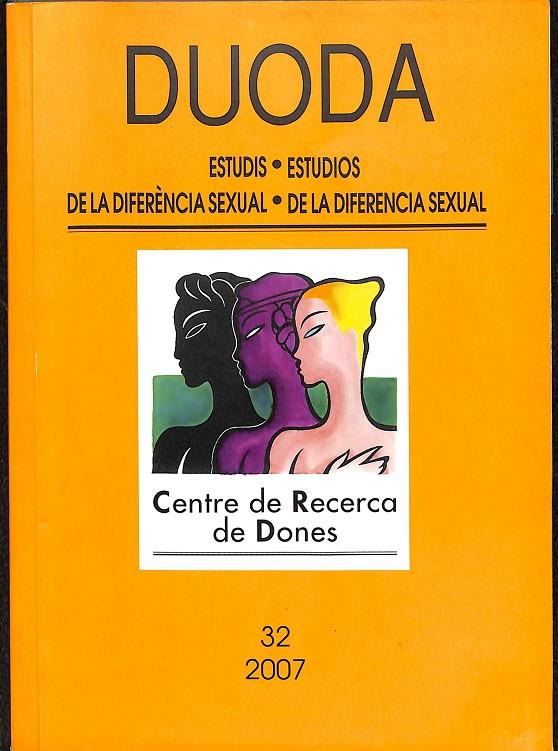 DUODA ESTUDIS DE LA DIFERÈNCIA SEXUAL - ESTUDIOS DE LA DIFERENCIA SEXUAL Nº 32 (CATALÁN-CASTELLANO) | CENTRE DE RECERCA DE DONES