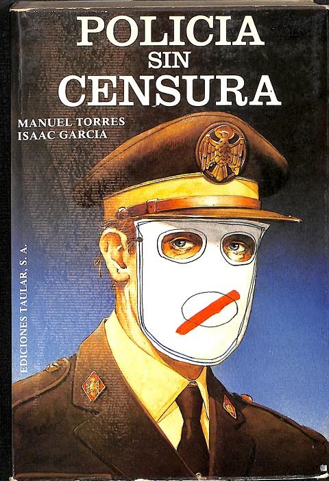 POLICIA SIN CENSURA | MANUEL TORRES - ISAAC GARCIA
