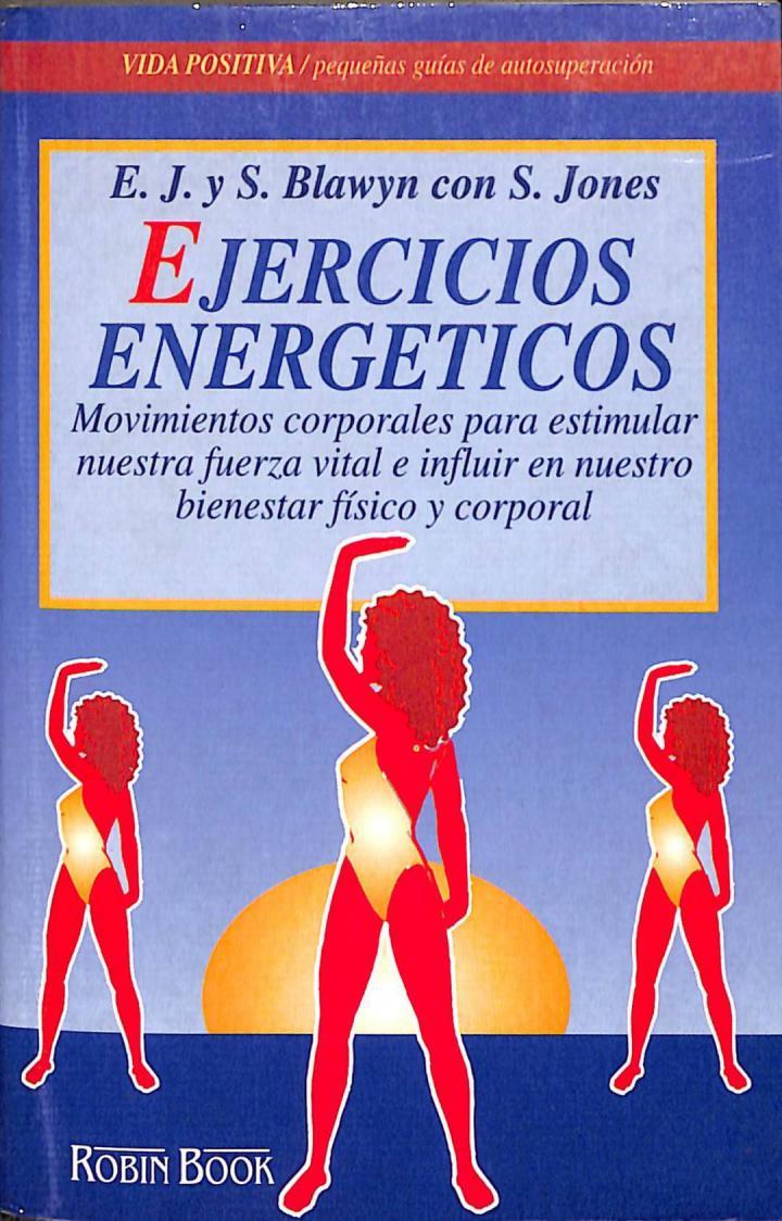 EJERCICIOS ENERGÉTICOS | 9788479271169 | BLAWYN, E. J. Y S. / JONES, S.