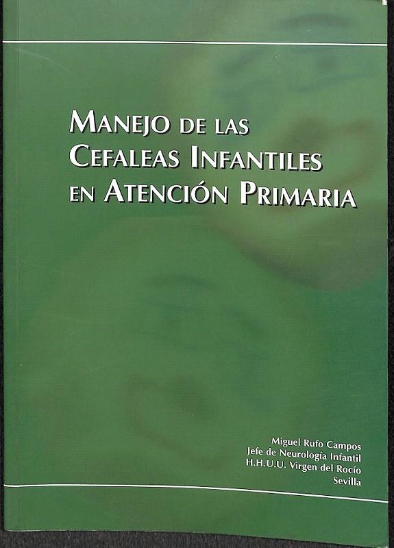 MANEJO DE LAS CEFALEAS INFANTILES  EN ATENCION PRIMARIA | MIGUEL RUFO 