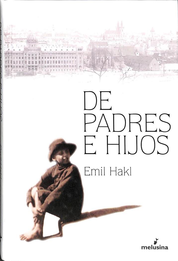 DE PADRES E HIJOS | 9788496614406 | HAKL, EMIL