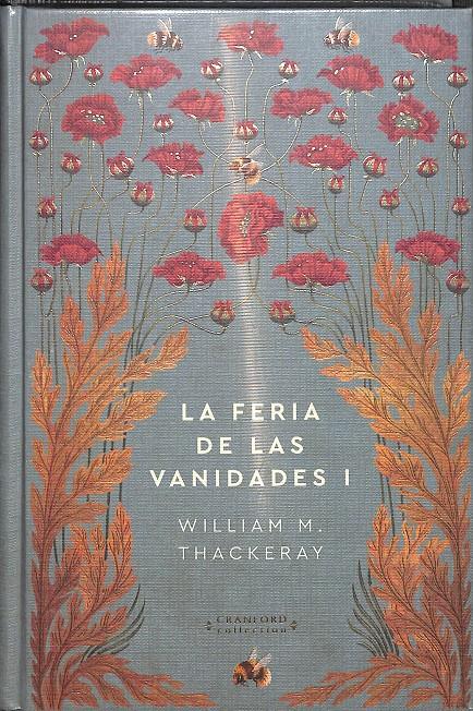 LA FERIA DE LAS VANIDADES I (PRECINTADO, NOVELAS ETERNAS Nº 20) | WILLIAM M. THACKERAY
