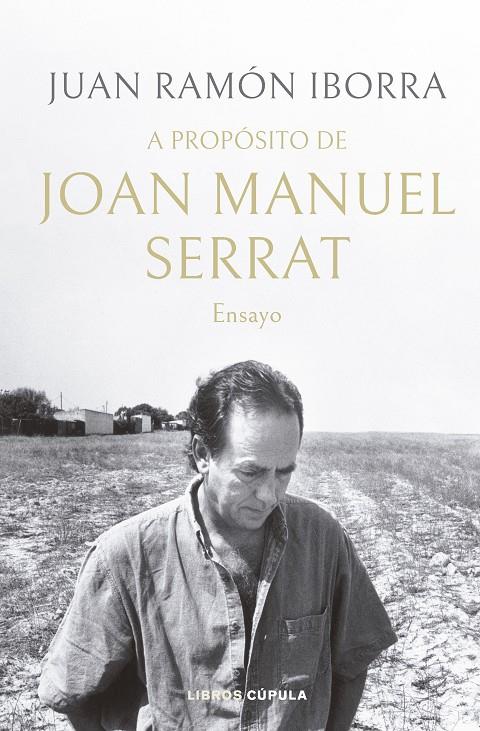 A PROPÓSITO DE JOAN MANUEL SERRAT | IBORRA, JUAN RAMÓN