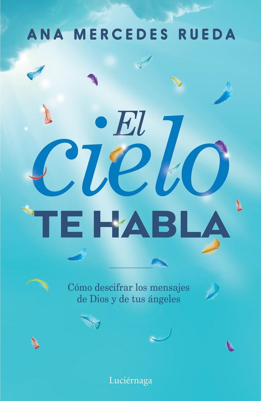 EL CIELO TE HABLA | 9788416694723 | RUEDA, ANA MERCEDES