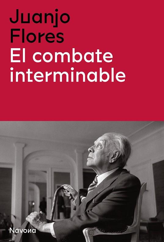 EL COMBATE INTERMINABLE | FLORES, JUAN JOSÉ