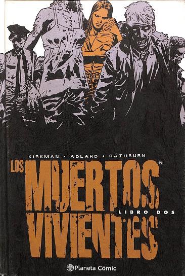 LOS MUERTOS VIVIENTES INTEGRAL Nº 02 | ADLARD, CHARLIE / KIRKMAN, ROBERT