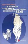 DE QUÈ PARLEM ELS HOMES QUAN PARLEM SINCERAMENT DE SEXE (CATALÁN) | 9788496970359 | JOSEP LOPEZ ROMERO