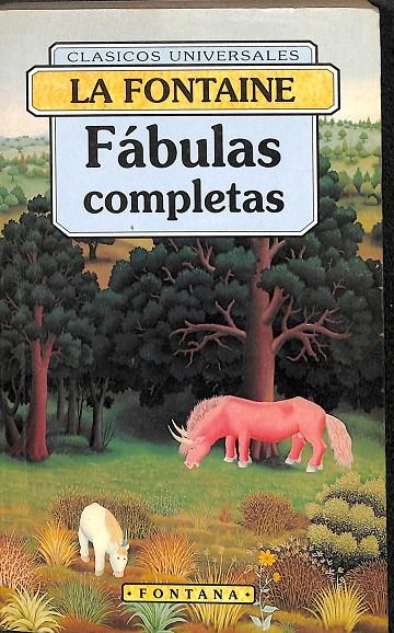 FÁBULAS COMPLETAS - COLECCIÓN FONTANA | LA FONTAINE