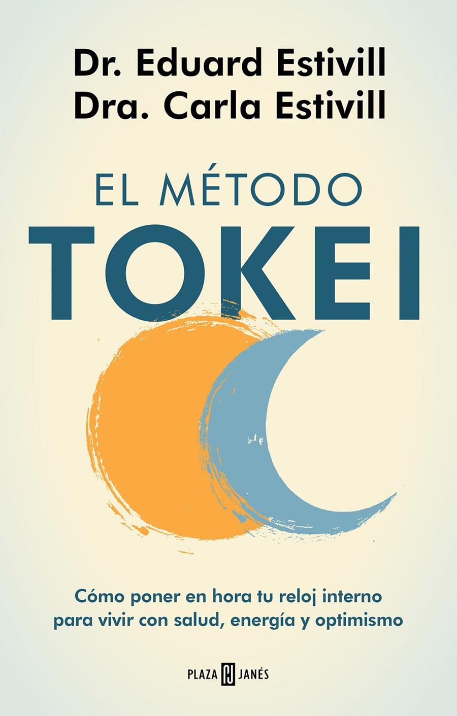EL MÉTODO TOKEI | 9788401025563 | ESTIVILL, DR. EDUARD / ESTIVILL, CARLA