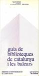 GUIA DE BIBLIOTEQUES DE CATALUNYA I LES BALEARS (CATALÁN). | DOC