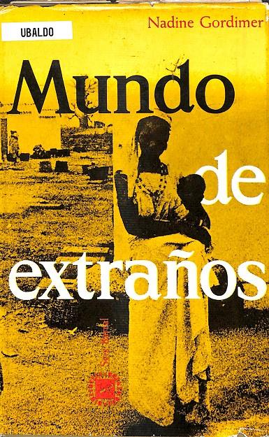 MUNDO DE EXTRAÑOS | NADINE GORDIMER