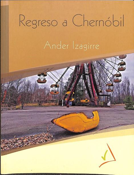 REGRESO A CHERNÓBIL | IZAGIRRE OLAIZOLA, ANDER