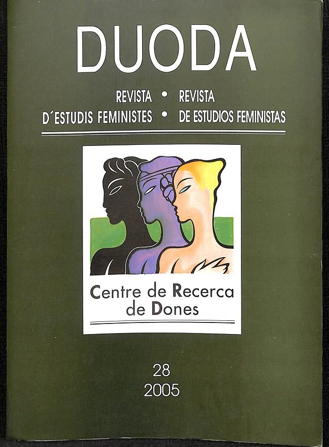 DUODA REVISTA D'ESTUDIS FEMINISTES - REVISTA DE ESTUDIOS FEMENISTAS Nº 28 (CASTELLANO/CATALÁN) 