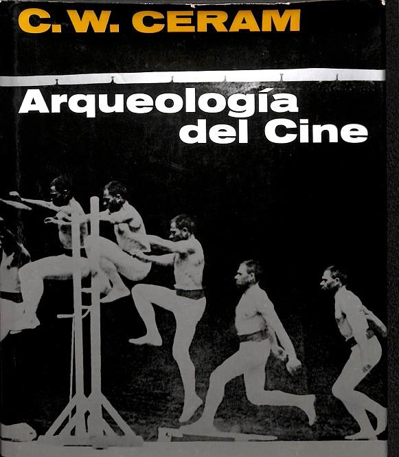 ARQUEOLOGÍA DEL CINE | C.W.CERAM