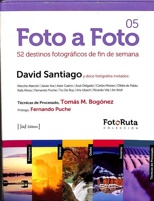 FOTO A FOTO 05 - 52 DESTINOS FOTOGRÁFICOS DE FIN DE SEMANA | SANTIAGO GARCÍA, DAVID