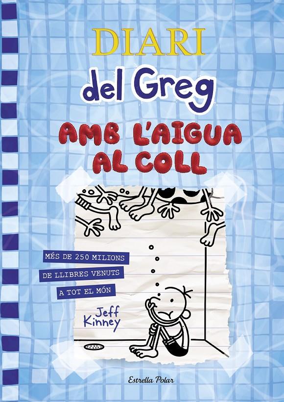 DIARI DEL GREG - AMB L'AIGUA AL COLL Nº 15 (CATALÁN) | 9788418135866 | KINNEY, JEFF