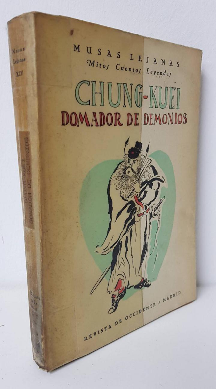 CHUNG-KUEI DOMADOR DE DEMONIOS. NARRACIÓN POPULAR CHINA | ANONIMO