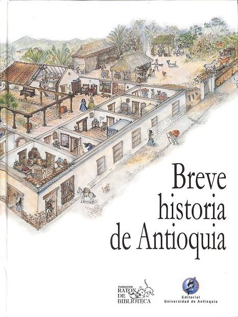 BREVE HISTORIA DE ANTIOQUIA  | 9789586555036