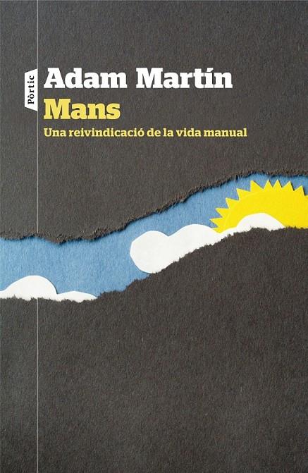 MANS UNA REIVINDICACIÓ DE LA VIDA MANUAL (CATALÁN) | 9788498093636 | MARTÍN SKILTON, ADAM