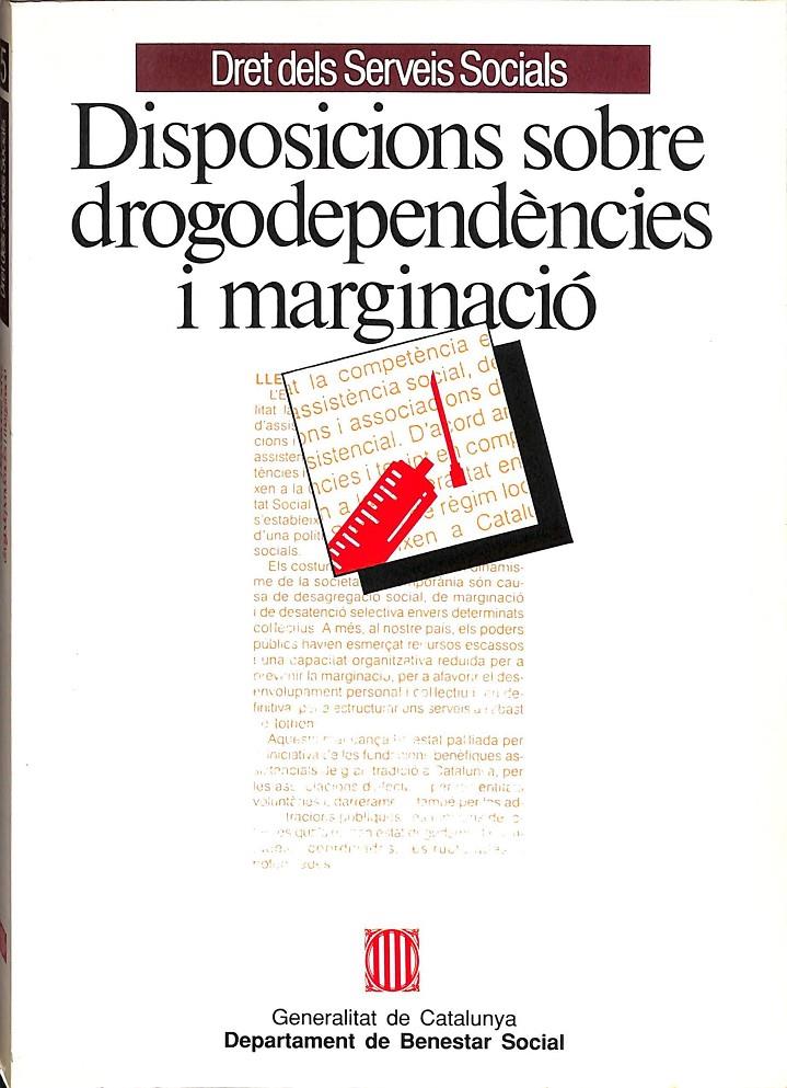 DISPOSICIONS SOBRE DROGODEPENDÈNCIES I MARGINACIÓ (CATALÁN) | 9788439322320