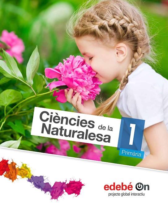 CIÈNCIES DE LA NATURALESA 1 PRIMARIA 1. (CATALÁN) | EDEBÉ, OBRA COLECTIVA