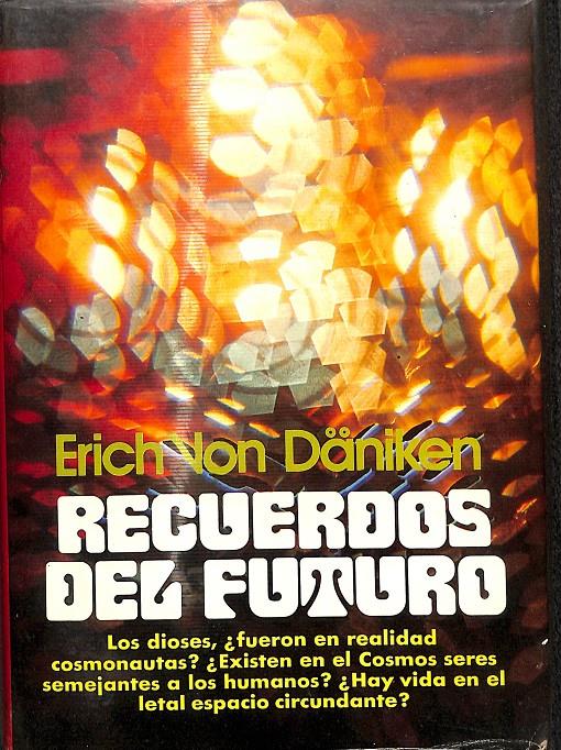 RECUERDOS DEL FUTURO | 0 | DÄNIKEN, ERICH VON