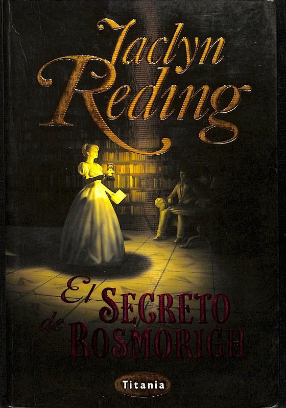 EL SECRETO DE ROSMORIGH | REDING, JACLYN