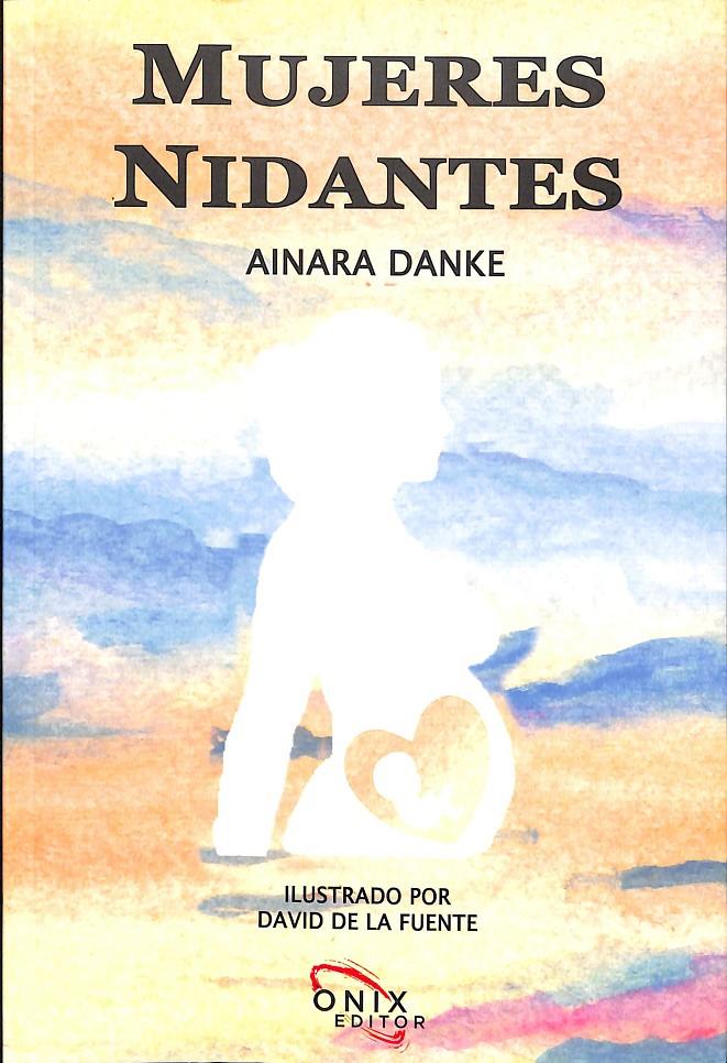 MUJERES NIDANTES | AINARA DANKE