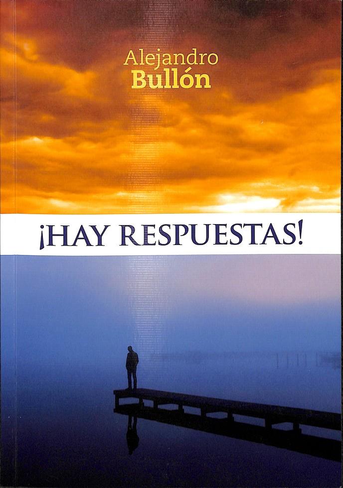 ¡HAY RESPUESTAS! | 9788472085756 | BULLÓN PAUCAR, ALEJANDRO