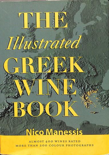 THE ILLUSTRATED GREEK WINE BOOK (INGLÉS) | NICO MANESSIS