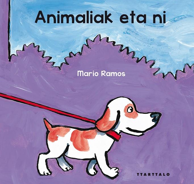 ANIMALIAK ETA NI (EUSKERA) | 9788498435108 | RAMOS, MARIO